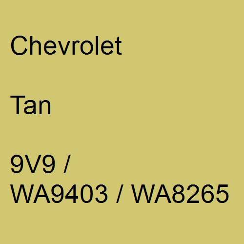 Chevrolet, Tan, 9V9 / WA9403 / WA8265.
